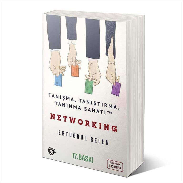 Networking, Tanışma, Tanıştırma ve Tanınma Sanatı.